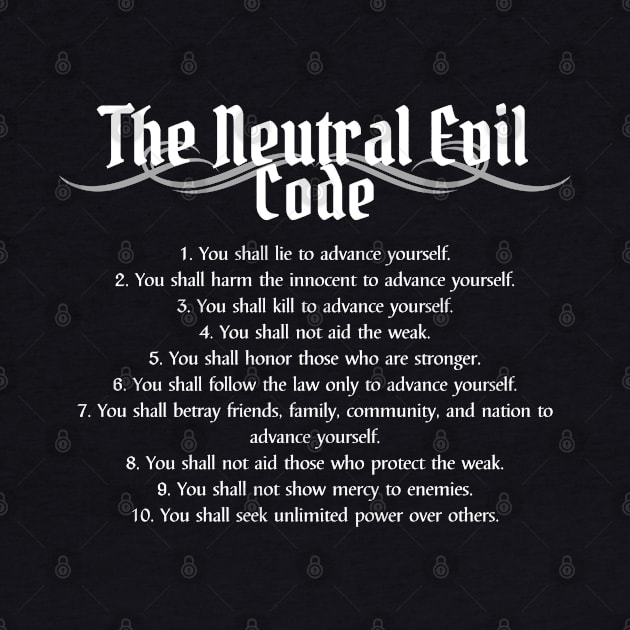 The Neutral Evil Code Alignment by DungeonDesigns